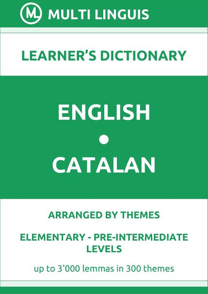 English-Catalan (Theme-Arranged Learners Dictionary, Levels A1-A2) - Please scroll the page down!